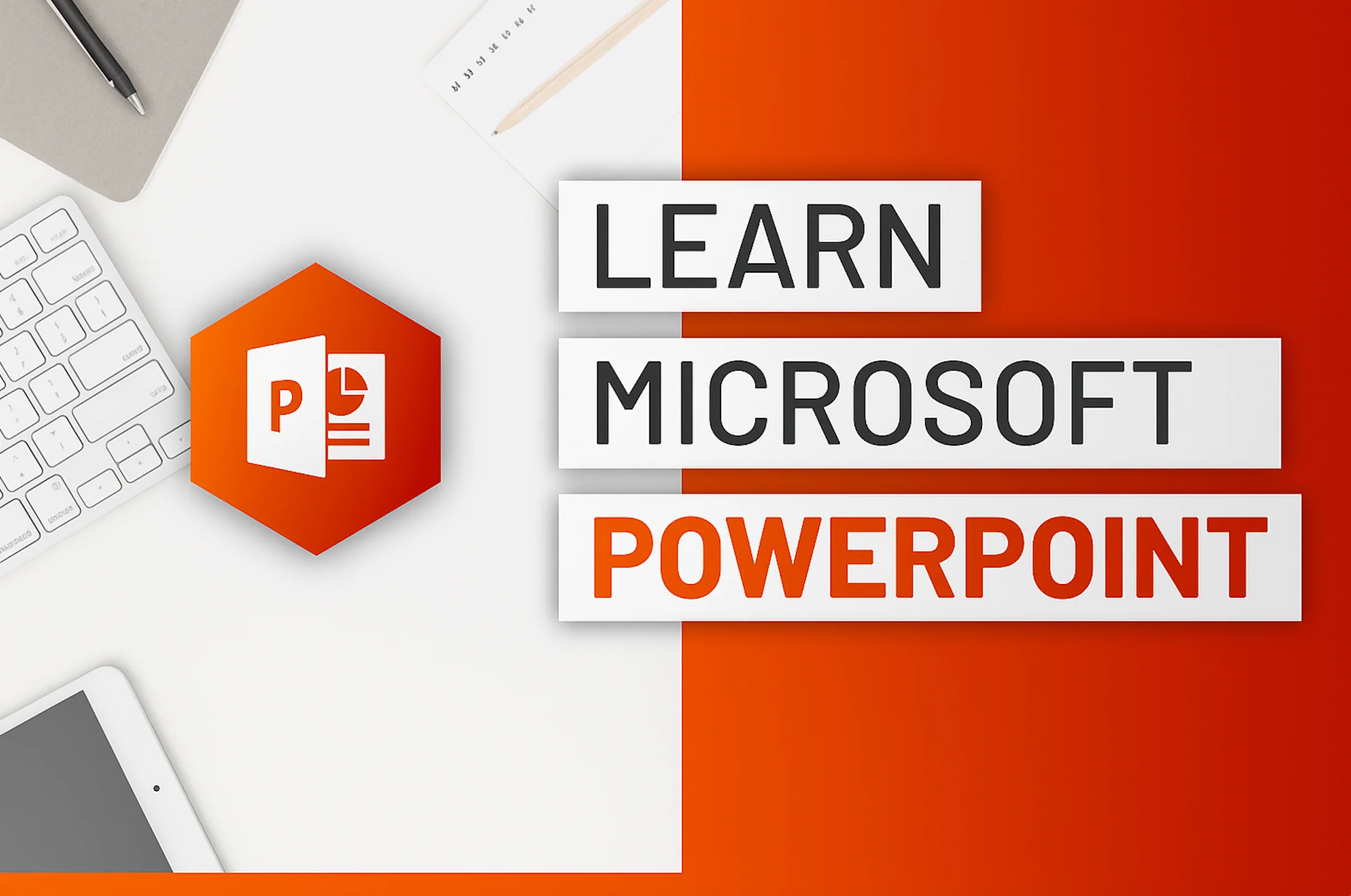 Microsoft PowerPoint: Beginner to Pro (E-learning in English)